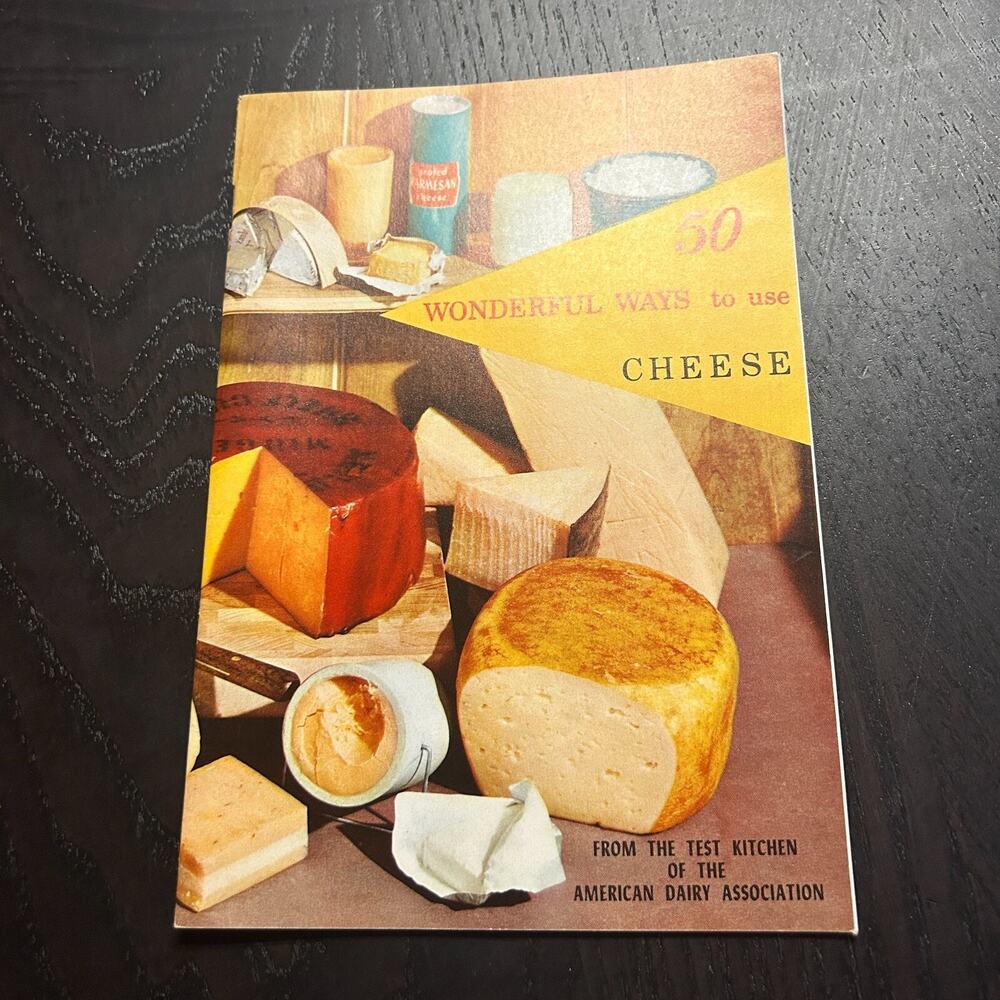 50 Wonderful Ways to use CHEESE American Dairy Vintage Advertising Cook Book